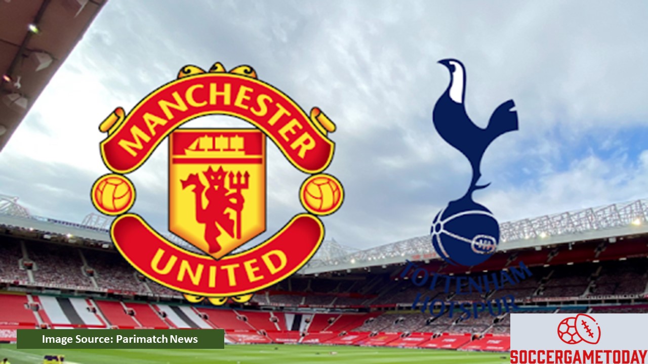Manchester United vs Tottenham Hotspur - Prediction, Team News, Post Image